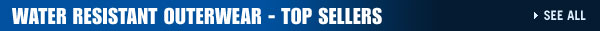 Water Resistant Outerwear - Top Sellers